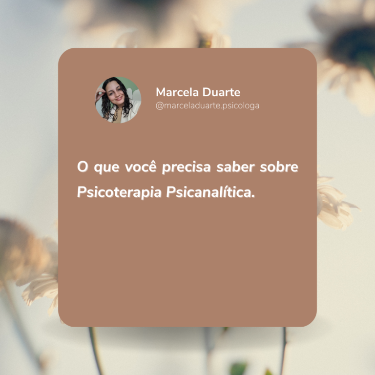 O que você precisa saber sobre Psicoterapia Psicanalítica
